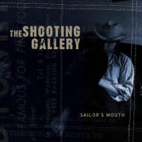 Purchase The Shooting Gallery - Sailor's Mouth