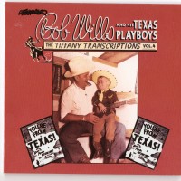 Purchase Bob Wills & His Texas Playboys - Tiffany Transcriptions, Vol. 4