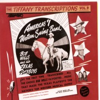 Purchase Bob Wills & His Texas Playboys - Tiffany Transcriptions, Vol. 9