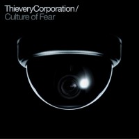 Purchase Thievery Corporation - Culture of Fear