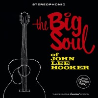 Purchase John Lee Hooker - The Big Soul Of John Lee Hooker
