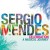Buy Sergio Mendes - Celebration A Musical Journey CD2 Mp3 Download