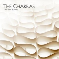 Purchase The Chakras - Build Me A Swan