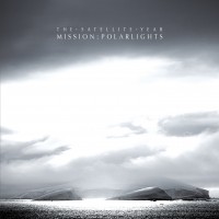 Purchase The Satellite Year - Mission: Polarlights