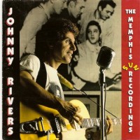 Purchase Johnny Rivers - The Memphis Sun Recordings