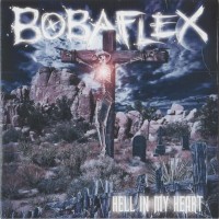 Purchase Bobaflex - Hell In My Heart
