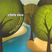 Purchase Chris Rice - Peace Like A River: The Hymns Project