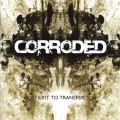 Buy Corroded - Exit To Transfer Mp3 Download