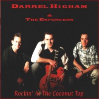 Purchase Darrel Higham & The Enforcers - Rockin' At The Coconut Top