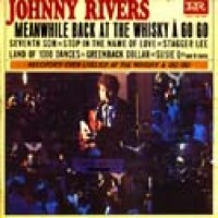 Purchase Johnny Rivers - Meanwhile Back At The Whisky A-Go-Go