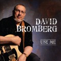 Buy David Bromberg - Use Me Mp3 Download