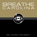 Buy Breathe Carolina - Hell Is What You Make It Mp3 Download