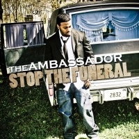 Purchase The Ambassador - Stop the Funeral