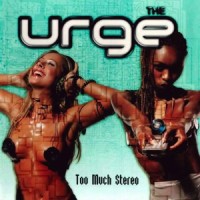 Purchase The Urge - Too Much Stereo