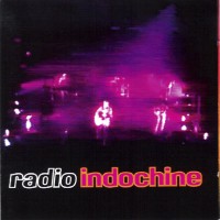 Purchase Indochine - Radio Indochine