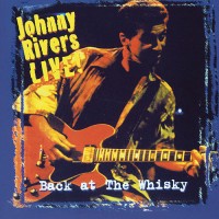 Purchase Johnny Rivers - Back At The Whisky