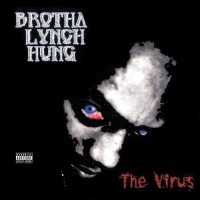 Purchase Brotha Lynch Hung - The Virus