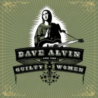Purchase Dave Alvin & The Guilty Women - Dave Alvin & The Guilty Women