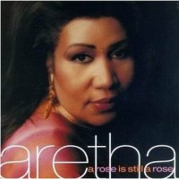 Purchase Aretha Franklin - A Rose Is Still A Rose
