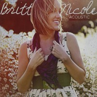 Purchase Britt Nicole - Acoustic (EP)