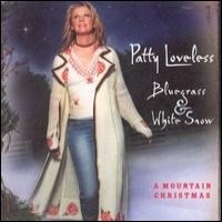 Purchase Patty Loveless - Bluegrass And White Snow, A Mountain Christmas