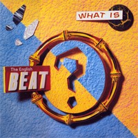 Purchase The English Beat - What Is Beat?