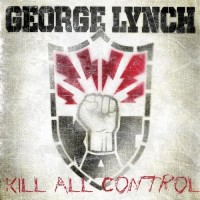 Purchase George Lynch - Kill All Control