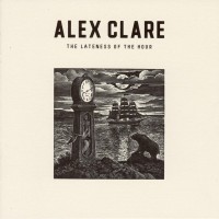 Purchase Alex Clare - Lateness of the Hour