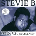 Buy Stevie B - Freestyle, Then And Now Mp3 Download