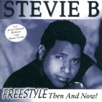 Purchase Stevie B - Freestyle, Then And Now