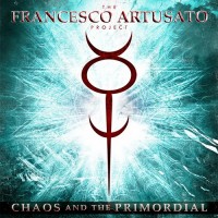 Purchase The Francesco Artusato Project - Chaos And The Primordial