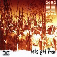 Purchase Dead Prez - Lets Get Free