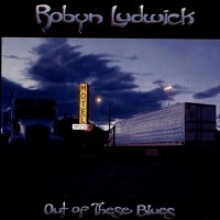 Purchase Robyn Ludwick - Out Of These Blues