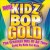 Purchase Kidz Bop Kids- Mor e Kidz Bop Gold MP3