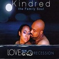 Buy Kindred The Family Soul - Love Has No Recession Mp3 Download
