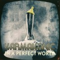 Buy Karmakanic - In a Perfect World Mp3 Download