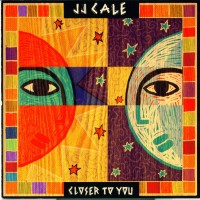 Purchase J.J. Cale - Closer To You