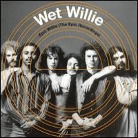 Purchase Wet Willie - Epic Willie (The Epic Recordings)
