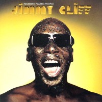 Purchase Jimmy Cliff - Fantastic Plastic People