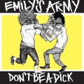 Buy Emily's Army - Don't Be A Dick Mp3 Download
