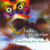 Purchase Jade Warrior - Breathing The Storm