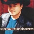 Buy Mark Chesnutt - Mark Chesnutt Mp3 Download