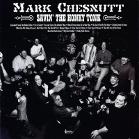 Purchase Mark Chesnutt - Savin' The Honky Tonk