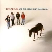 Purchase Soul Asylum - And The Horse They Rode In On