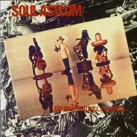 Purchase Soul Asylum - Say What You Will, Clarence, Karl Sold The Truck