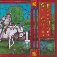 Purchase Willowglass - Book Of Hours