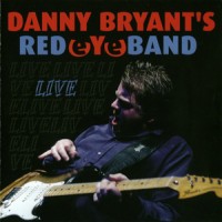 Purchase Danny Bryant's Redeyeband - Live