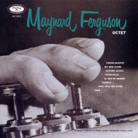 Purchase Maynard Ferguson - Maynard Ferguson Octet