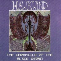 Purchase Hawkwind - The Chronicle Of The Black Sword