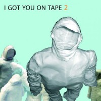 Purchase I Got You On Tape - 2